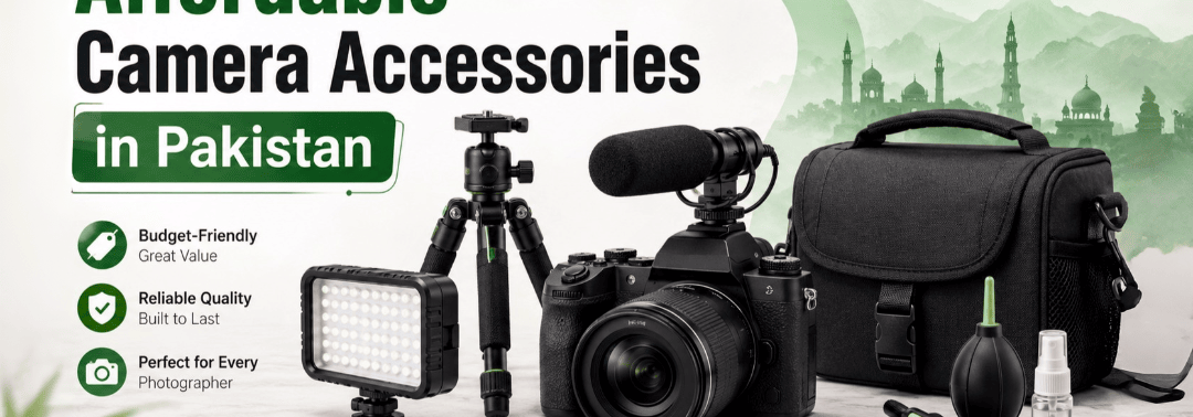 Affordable Camera Accessories in Pakistan